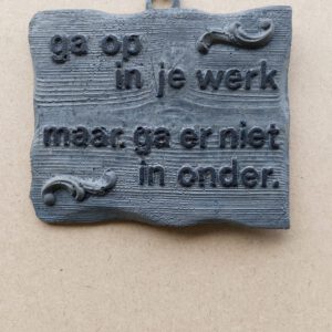 Tegeltje - Ga op in je werk